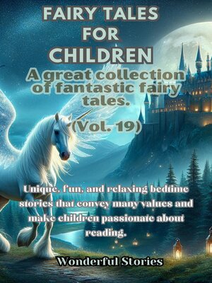 cover image of Children's Fables a great collection of fantastic fables and fairy tales. (Volume19)